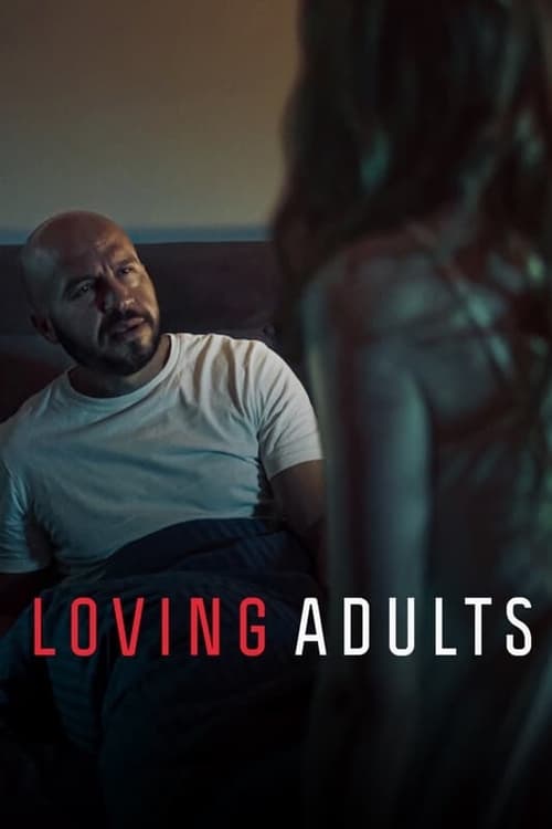 دانلود فیلم Loving Adults – بزرگسالان دوست داشتنی