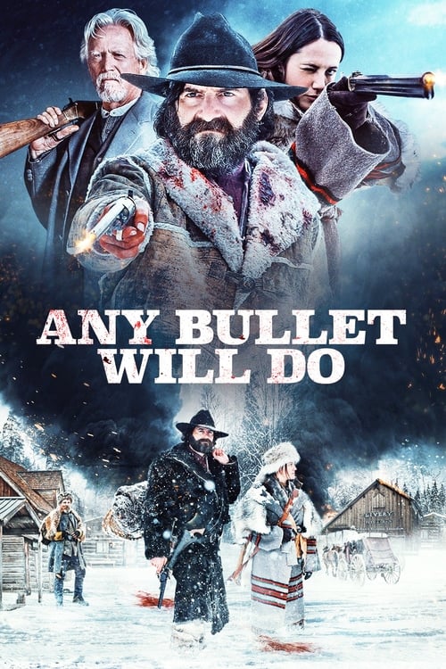 دانلود فیلم Any Bullet Will Do