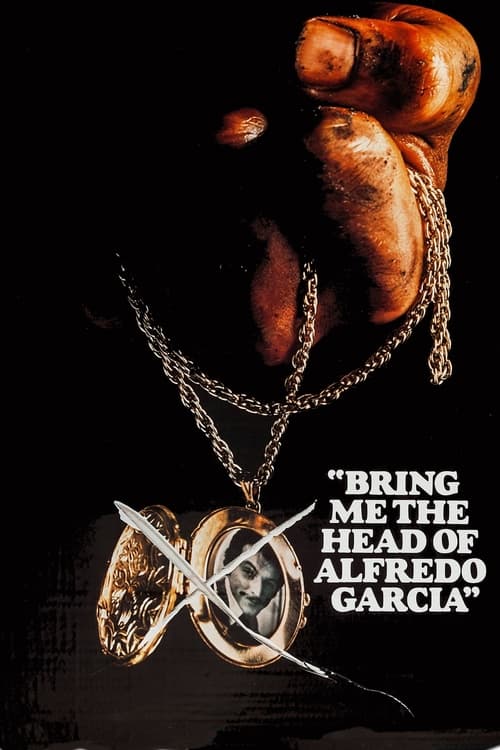 دانلود فیلم Bring Me the Head of Alfredo Garcia