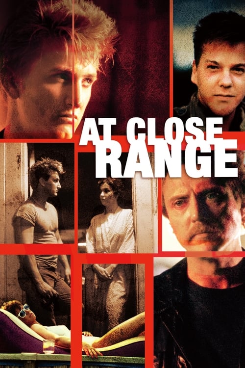 دانلود فیلم At Close Range – در فاصله نزدیک